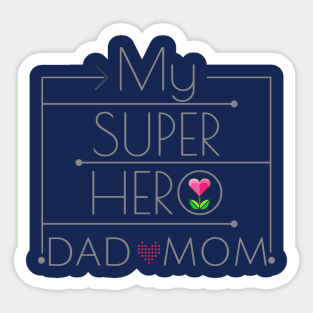 My Super Hero DAD MOM Sticker